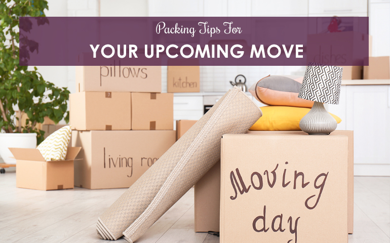 Packing Tips For Your Upcoming Move